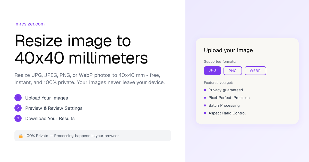Resize image to 40x40 millimeters online free | ImResizer